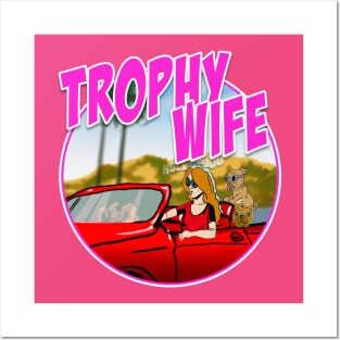 L.A Trophy Wife Posters and Art